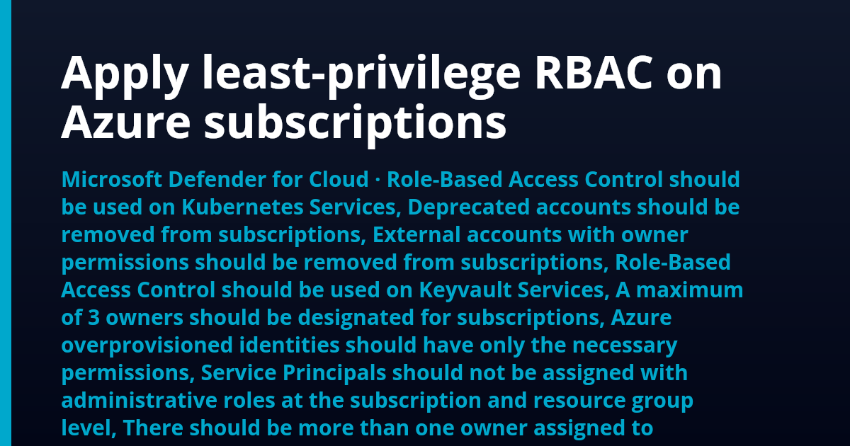 Apply least-privilege RBAC on Azure subscriptions