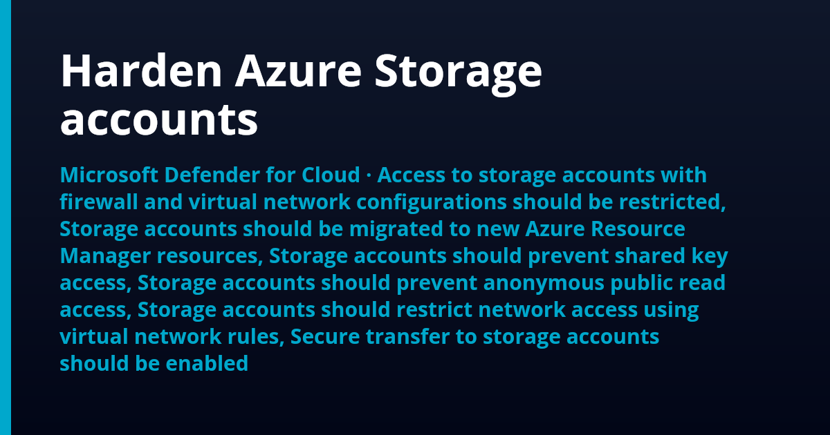 Harden Azure Storage accounts | Emnode Learn